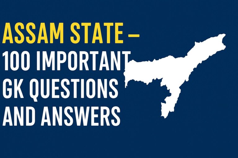 Assam State Important GK Questions and Answers