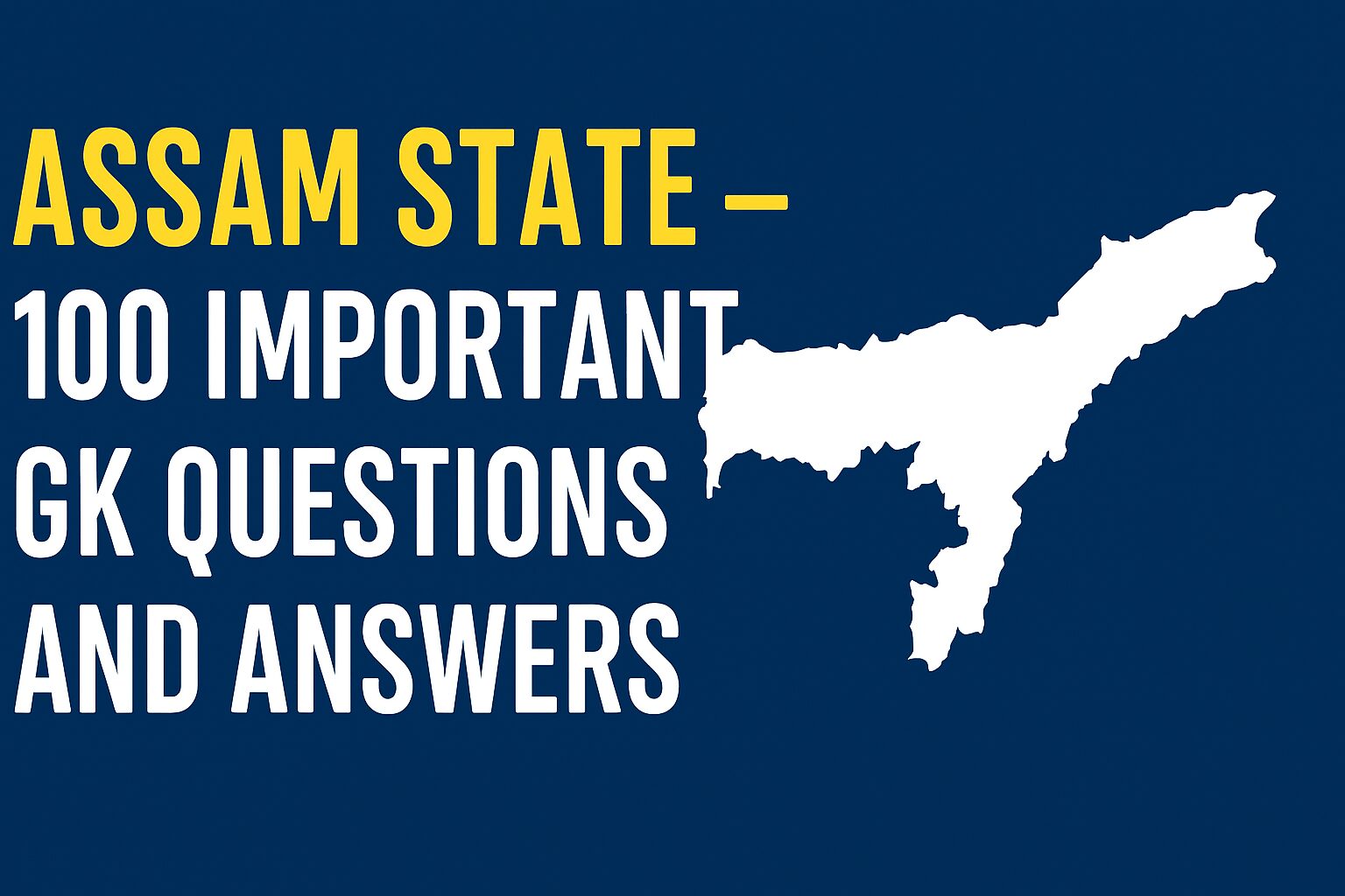 Assam State Important GK Questions and Answers